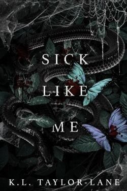 Тейлор-Лэйн К. Л. - Больна, как я