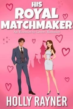 Рейнер Холли - Его королевская сваха