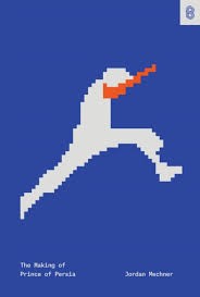Мекнер Джордан - Создание Prince of Persia. Дневники 1985–1993