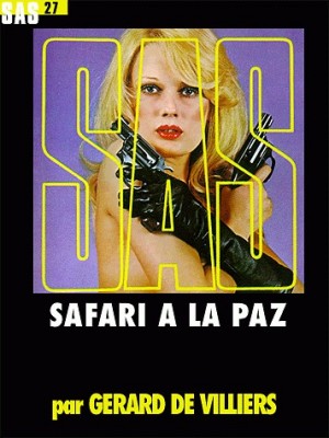 де Вилье Жерар - Сафари в Ла-Пасе