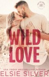 Сильвер Элси - Дикая любовь