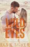 Сильвер Элси - Дикие глаза