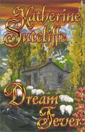 Сатклифф Кэтрин - Жар мечты