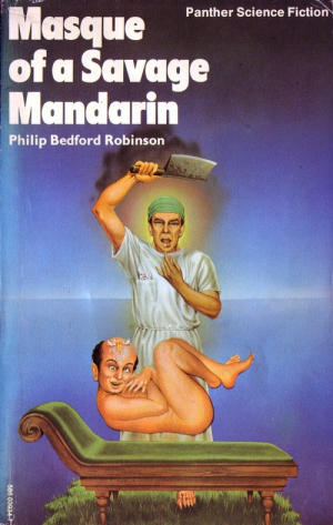 Робинсон Филипп - Маска свирепого мандарина