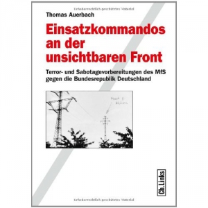 Ауэрбах  Томас - Коммандос Штази. Подготовка оперативных групп Министерства государственной безопасности ГДР к террору и саботажу против Западной Германии
