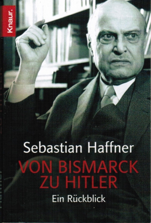 Хаффнер Себастьян - От Бисмарка к Гитлеру