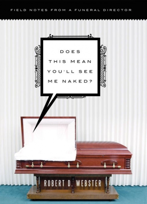 Webster Robert - Does This Mean You'll See Me Naked?