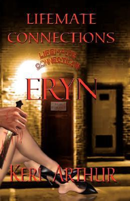 Arthur Keri - Lifemate Connections: Eryn