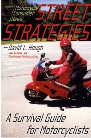 Хафф Дэвид - Дорожная стратегия. Учебник по выживанию для мотоциклистов