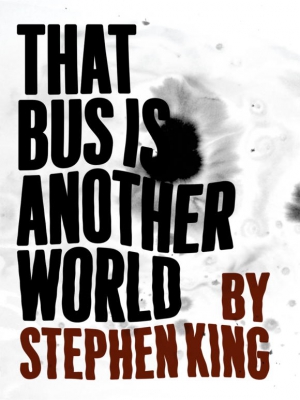 Кинг Стивен - Этот автобус — другой мир