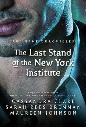 Клэр Кассандра, Бреннан Сара, Джонсон Морин - Последнее противостояние Нью-Йоркского Института
