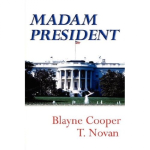 Cooper Blayne, Novan T. - Мадам Президент