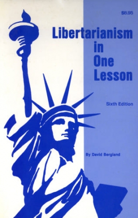 Бергланд Дэвид - Либертарианство за один урок