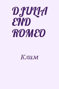 DJULIA END ROMEO