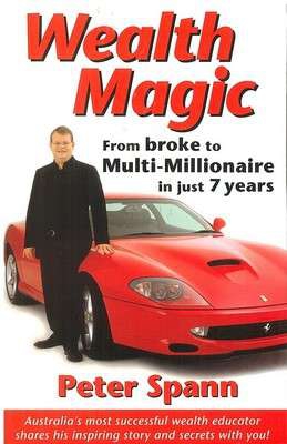 Спенн Питер - За 7 лет от нищего до мультимиллионера. Магия богатства