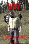 Акулов Андрей - DayZ: В последний путь (СИ)