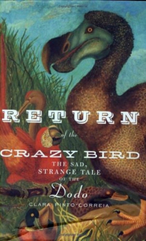 Пинта-Коррейа Клара - Возвращение ненормальной птицы. Печальная и странная история додо
