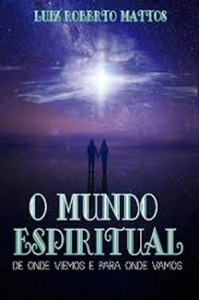 Духовный мир: откуда мы пришли и куда идём