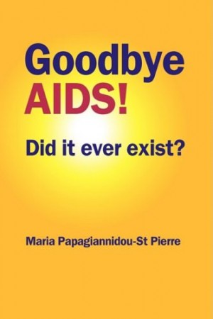 Папагианниду-Сен-Пьер Мария - Прощай, СПИД! А был ли он на самом деле?