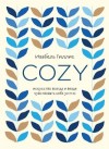 Гиллис Изабель - Cozy. Искусство всегда и везде чувствовать себя уютно