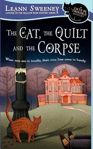 Sweeney Leann - The Cat, the Quilt and the Corpse