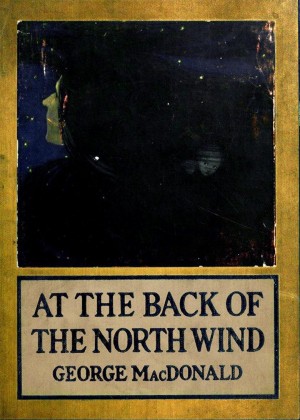 Макдональд Джордж - Страна Северного Ветра / At the Back of the North Wind (с примечаниями и иллюстрациями)