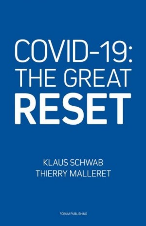 Шваб Клаус, Маллере Тьерри - COVID-19: Великая перезагрузка
