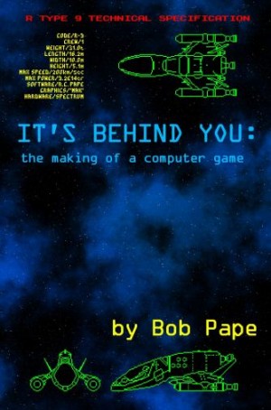 Пейп Боб - Она позади тебя. Воспоминания о разработке компьютерных игр