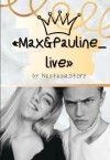 NastasiaStory - «max and pauline_live»