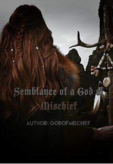 GodOfMischief - Semblance of a God of Mischief