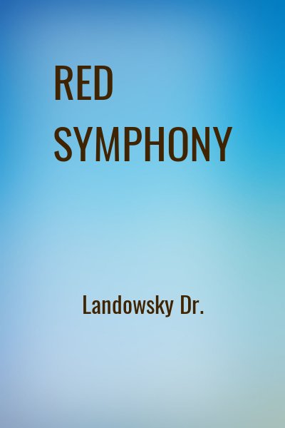 Landowsky Dr. - RED SYMPHONY