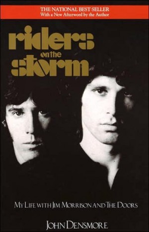 Денcмор Джон - Всадники в грозу. Моя жизнь с Джимом Моррисоном и The Doors