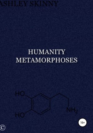 Skinny Ashley - Humanity metamorphoses