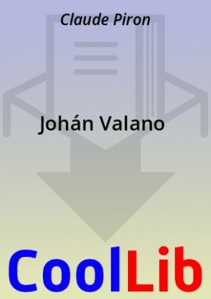 Piron Claude - Johán Valano