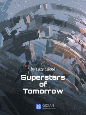 Cliché Lazy - Суперзвезды будущего, главы 251-507