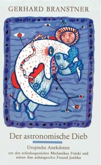 Бранстнер Герхард - Астрономический вор