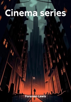 Foreman Lewis - Cinema series