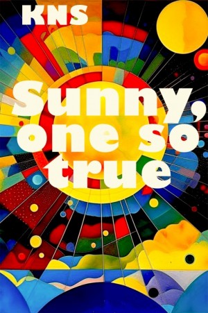 KNS - Sunny, one so true