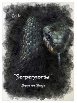 de Beyle Anne - "Serpensortia!"