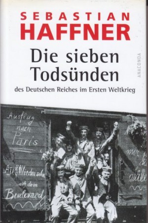 Хаффнер Себастьян - Семь смертных грехов Германского Рейха в Первой мировой войне
