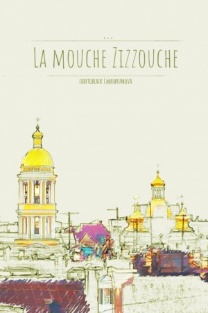 Mashrumova - La mouche Zizzouche