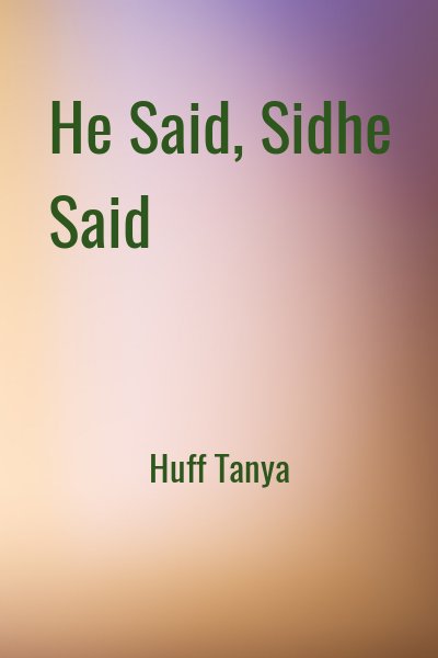 Huff Tanya - He Said, Sidhe Said