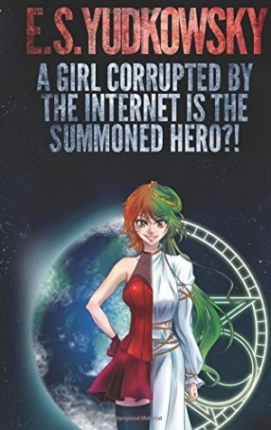 myriad - Девушка испорченная интернетом и есть Призванный Герой?!