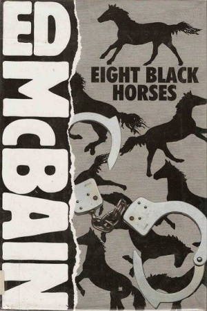 Макбейн Эд - Восемь черных лошадей