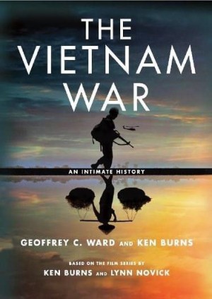 Уорд Джеффри, Бернс Кен - Вьетнамская война в личных историях