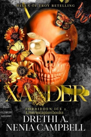 Анис Дрети, Кэмбелл Нения - Ксандер