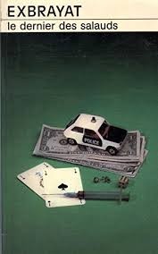Эксбрайя Шарль - Последняя сволочь