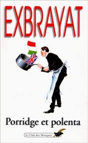 Эксбрайя Шарль - Порридж и полента