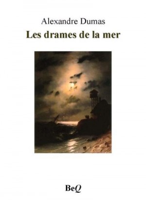 cкачать книгу Alexandre Dumas Les drames de la mer