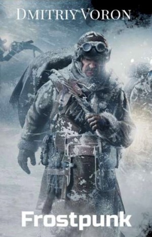 Ворон Дмитрий - Фростпанк